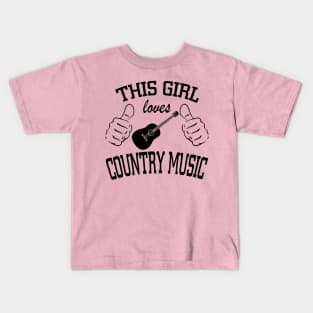 THIS GIRL LOVES COUNTRY MUSIC Kids T-Shirt